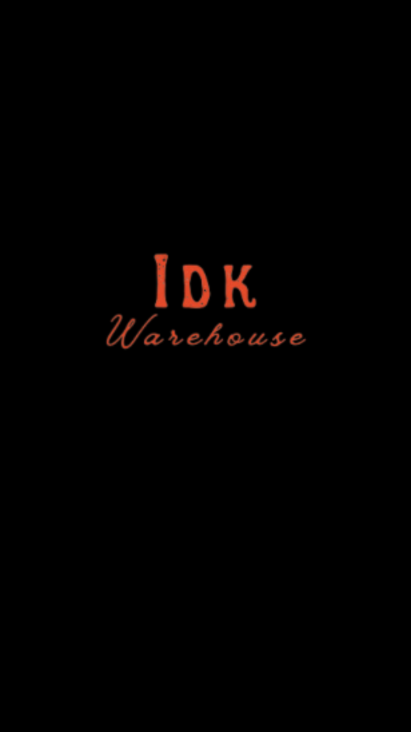Idk Warehouse